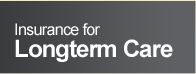 Insurance for Longterm Care